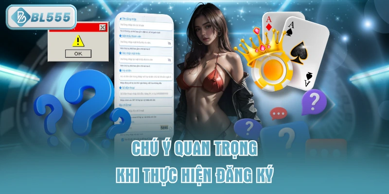 Chú ý quan trọng khi thực hiện đăng ký
